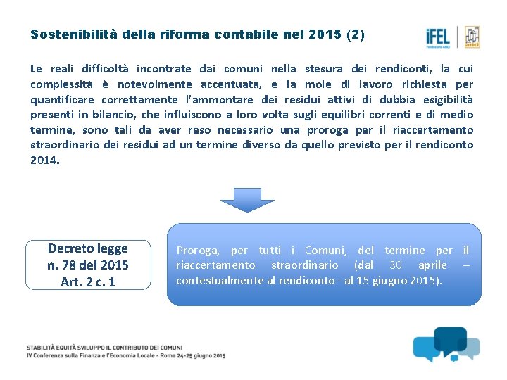 Sostenibilità della riforma contabile nel 2015 (2) Le reali difficoltà incontrate dai comuni nella