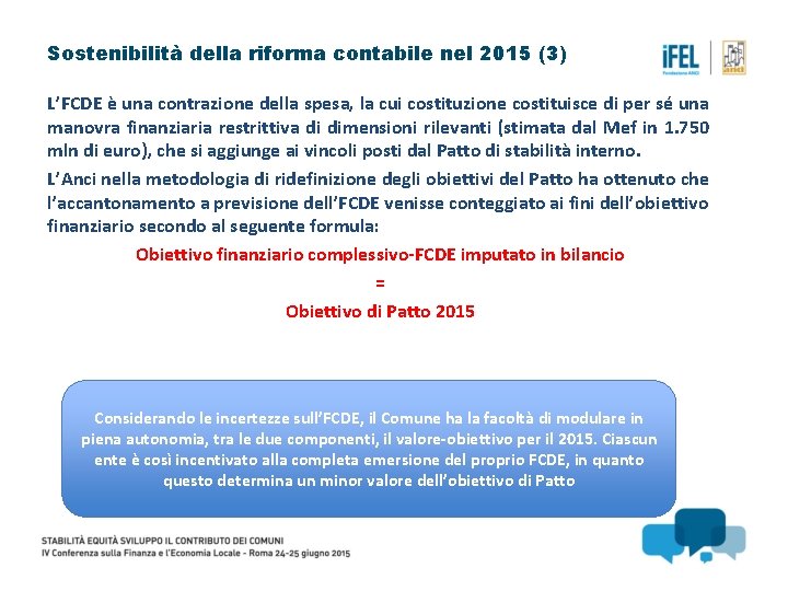 Sostenibilità della riforma contabile nel 2015 (3) L’FCDE è una contrazione della spesa, la