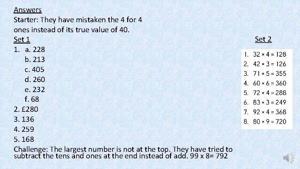 Answers Starter: They have mistaken the 4 for 4 ones instead of its true Answers Starter: They have mistaken the 4 for 4 ones instead of its true