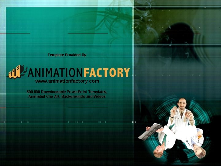 Template Provided By www. animationfactory. com 500, 000 Downloadable Power. Point Templates, Animated Clip