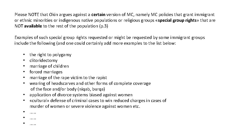 Please NOTE that Okin argues against a certain version of MC, namely MC policies