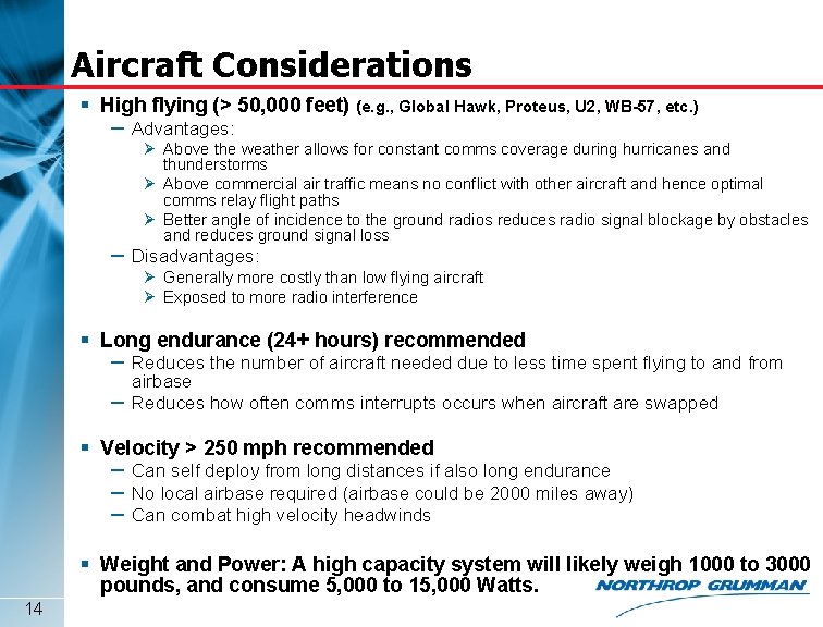 Aircraft Considerations § High flying (> 50, 000 feet) (e. g. , Global Hawk,