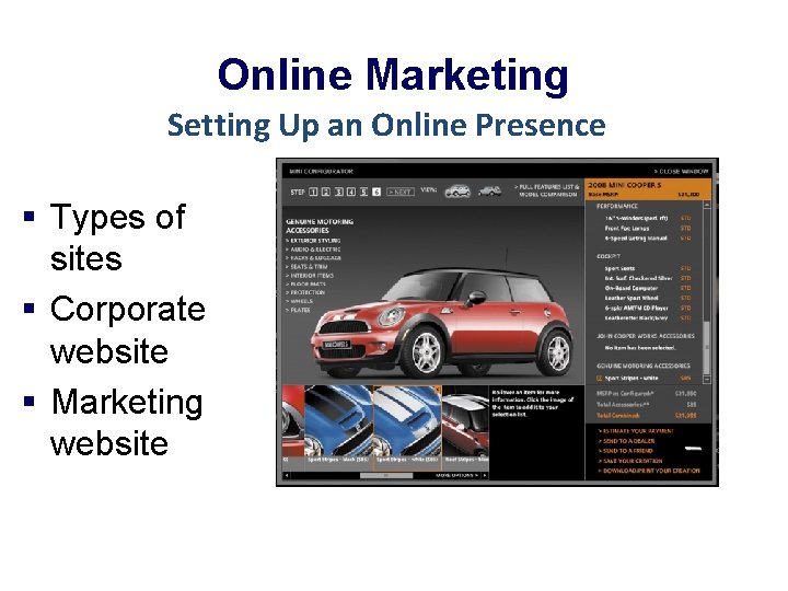 Online Marketing Setting Up an Online Presence § Types of sites § Corporate website