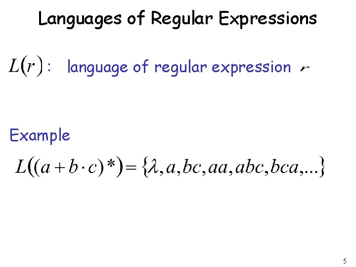 Languages of Regular Expressions : language of regular expression Example 5 