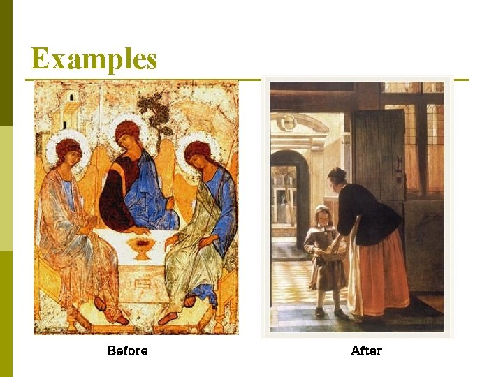 Examples Before After 
