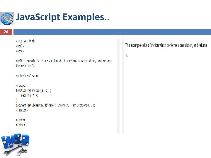 Java. Script Examples. . 26 Java. Script Examples. . 26