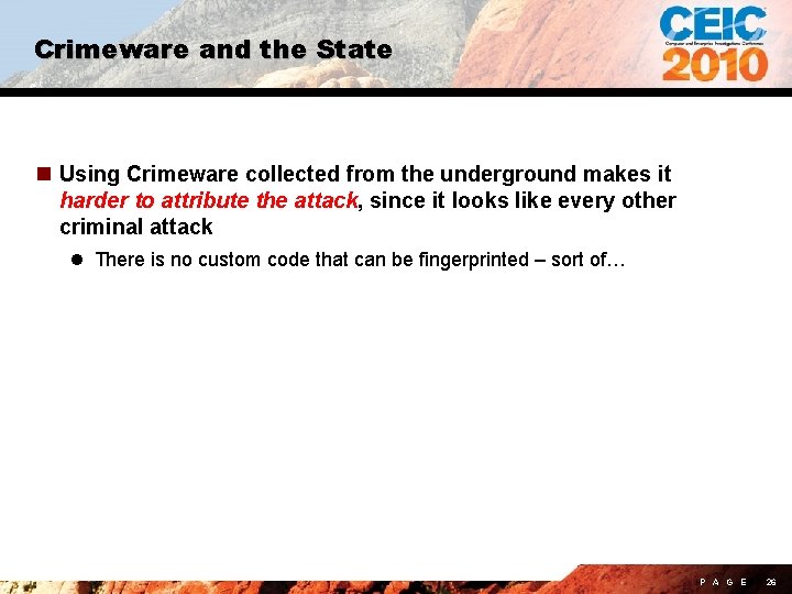 Crimeware and the State n Using Crimeware collected from the underground makes it harder