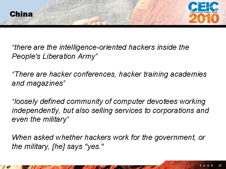 China “there are the intelligence-oriented hackers inside the People's Liberation Army” “There are hacker
