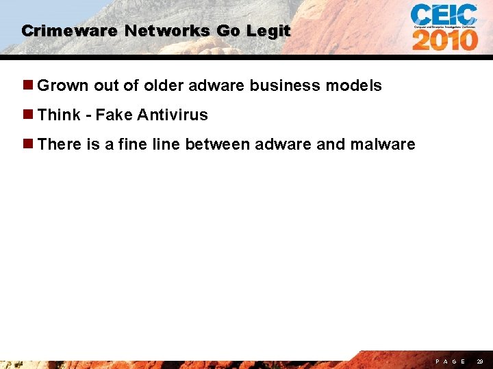 Crimeware Networks Go Legit n Grown out of older adware business models n Think