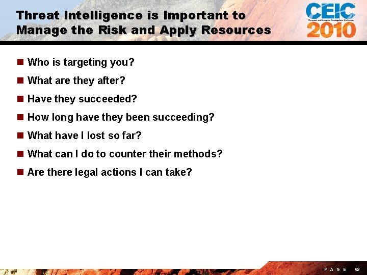 Threat Intelligence is Important to Manage the Risk and Apply Resources n Who is
