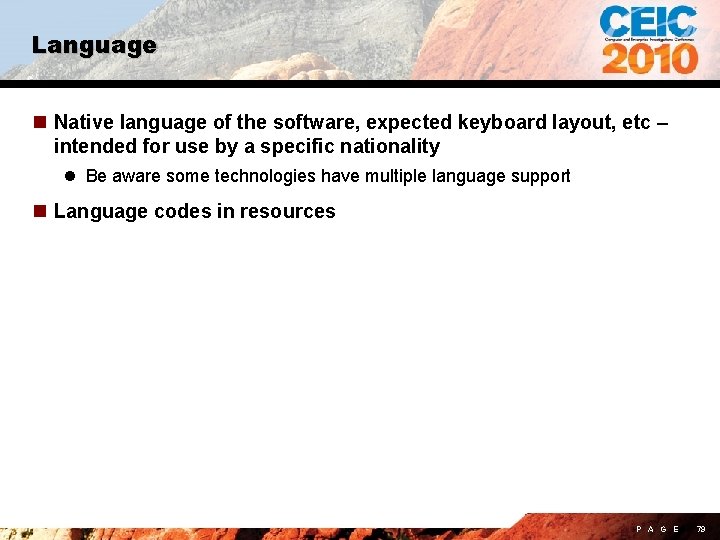 Language n Native language of the software, expected keyboard layout, etc – intended for