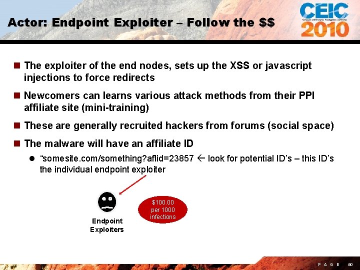 Actor: Endpoint Exploiter – Follow the $$ n The exploiter of the end nodes,