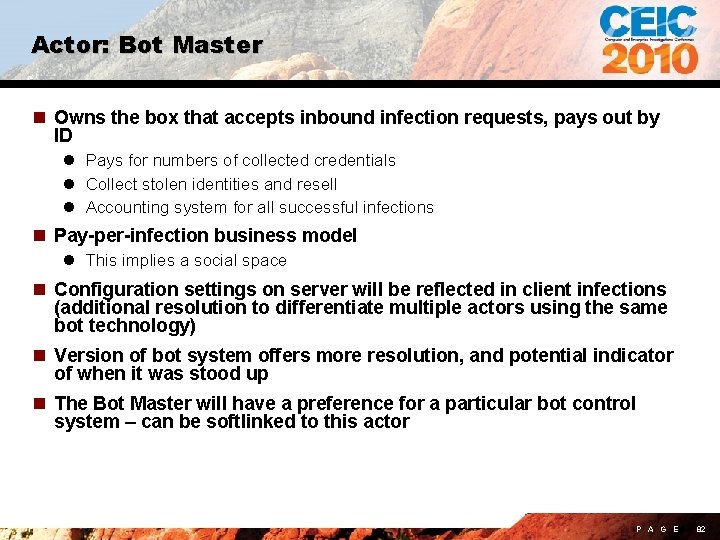 Actor: Bot Master n Owns the box that accepts inbound infection requests, pays out