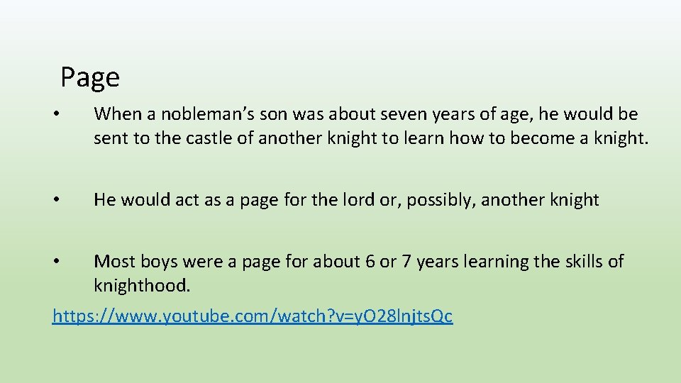 Page • When a nobleman’s son was about seven years of age, he would