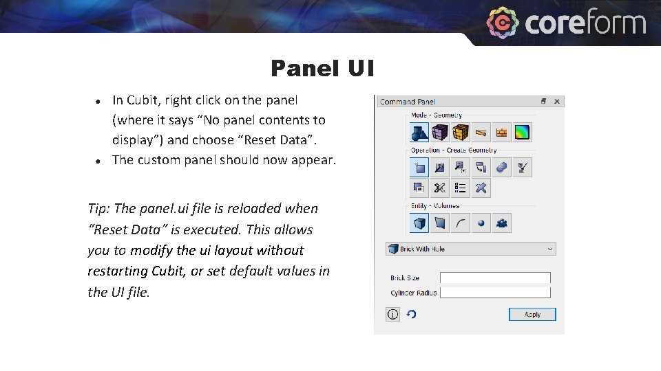 Panel UI ● ● In Cubit, right click on the panel (where it says Panel UI ● ● In Cubit, right click on the panel (where it says