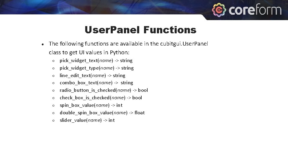 User. Panel Functions ● The following functions are available in the cubitgui. User. Panel User. Panel Functions ● The following functions are available in the cubitgui. User. Panel