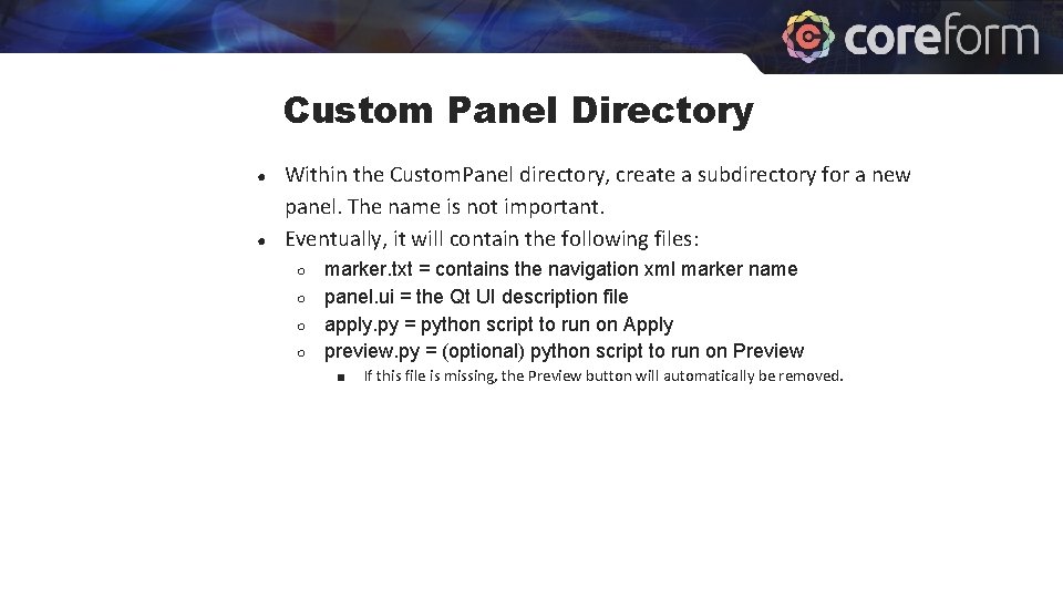 Custom Panel Directory ● ● Within the Custom. Panel directory, create a subdirectory for Custom Panel Directory ● ● Within the Custom. Panel directory, create a subdirectory for