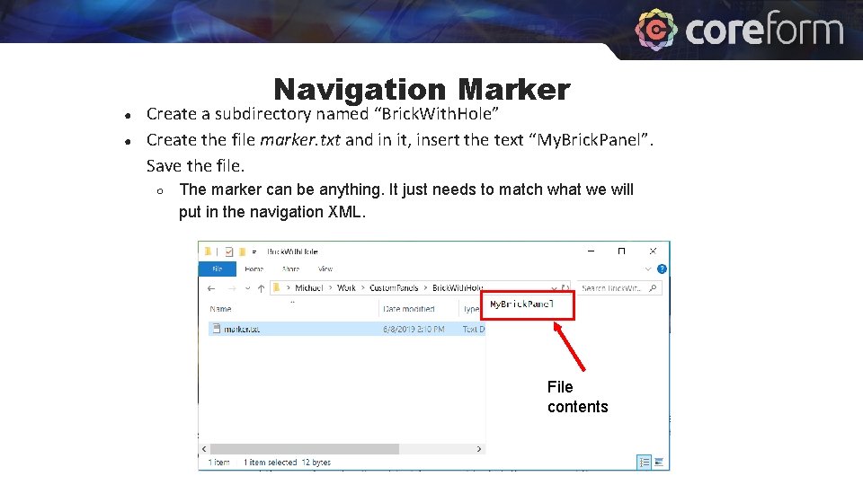 ● ● Navigation Marker Create a subdirectory named “Brick. With. Hole” Create the file ● ● Navigation Marker Create a subdirectory named “Brick. With. Hole” Create the file
