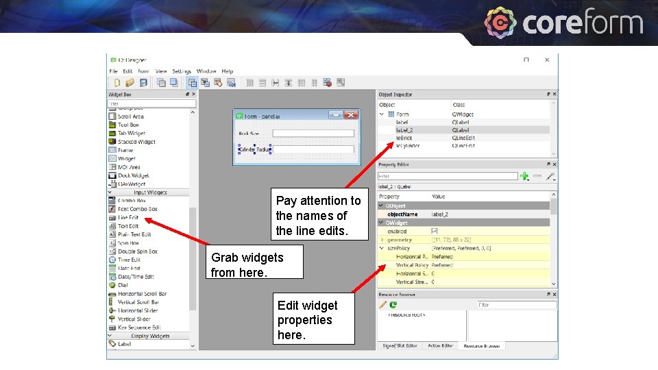 Panel UI Pay attention to the names of the line edits. Grab widgets from Panel UI Pay attention to the names of the line edits. Grab widgets from
