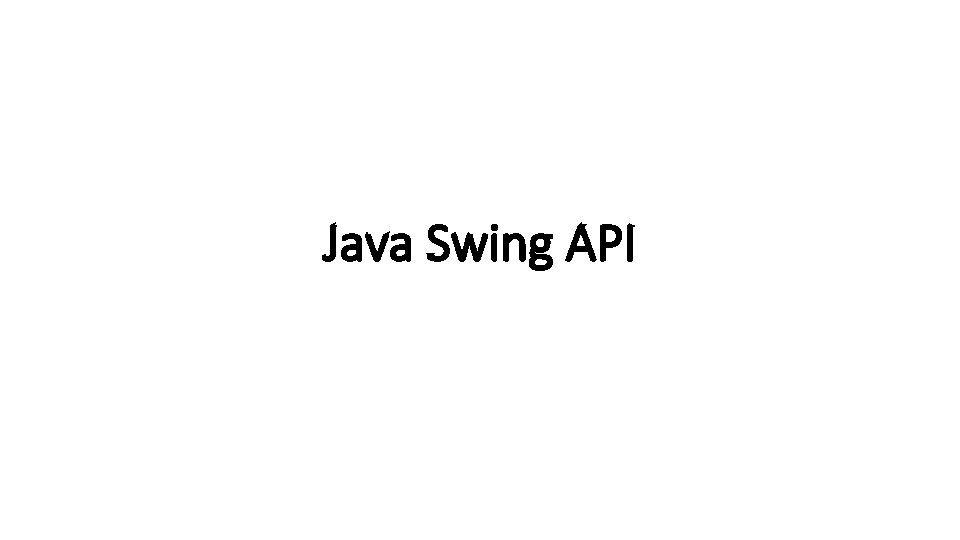 Java Swing API 
