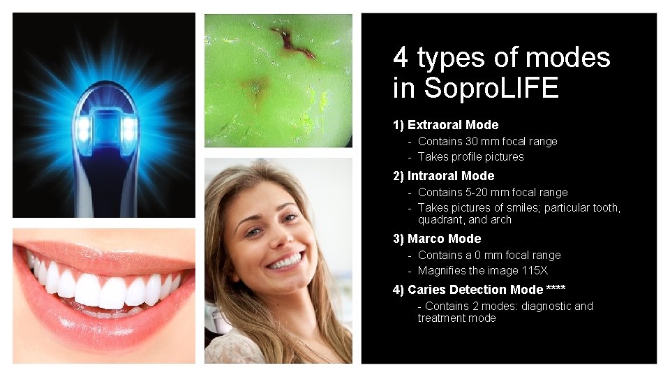 4 types of modes in Sopro. LIFE 1) Extraoral Mode - Contains 30 mm