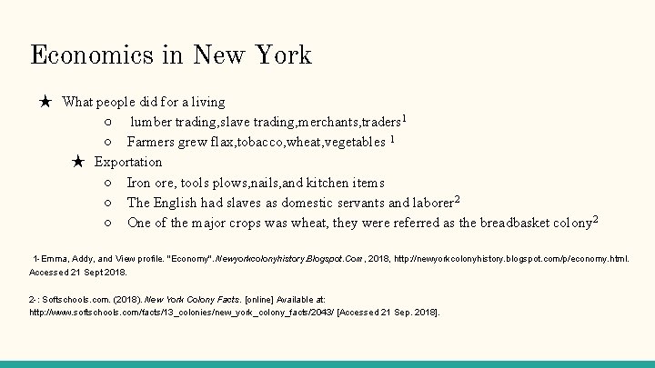 Economics in New York ★ What people did for a living ○ lumber trading,