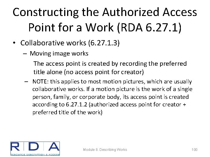 Constructing the Authorized Access Point for a Work (RDA 6. 27. 1) • Collaborative