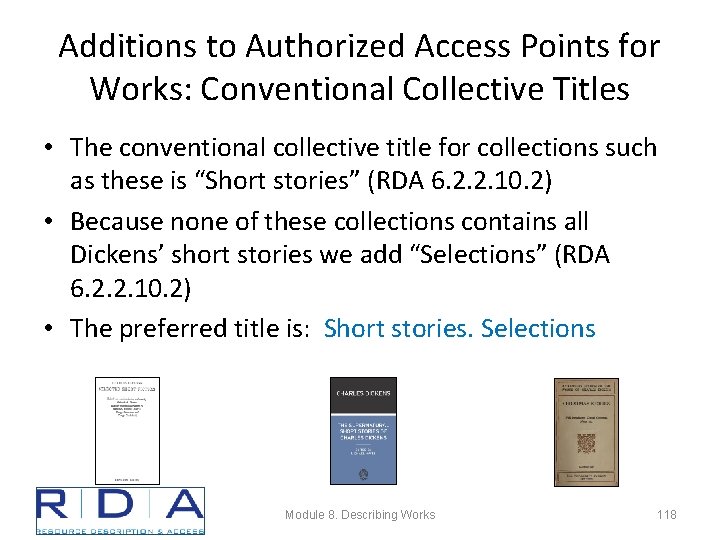 Additions to Authorized Access Points for Works: Conventional Collective Titles • The conventional collective