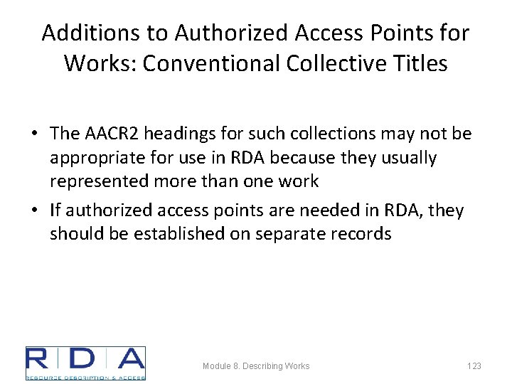 Additions to Authorized Access Points for Works: Conventional Collective Titles • The AACR 2