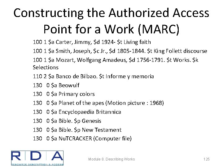 Constructing the Authorized Access Point for a Work (MARC) 100 1 $a Carter, Jimmy,