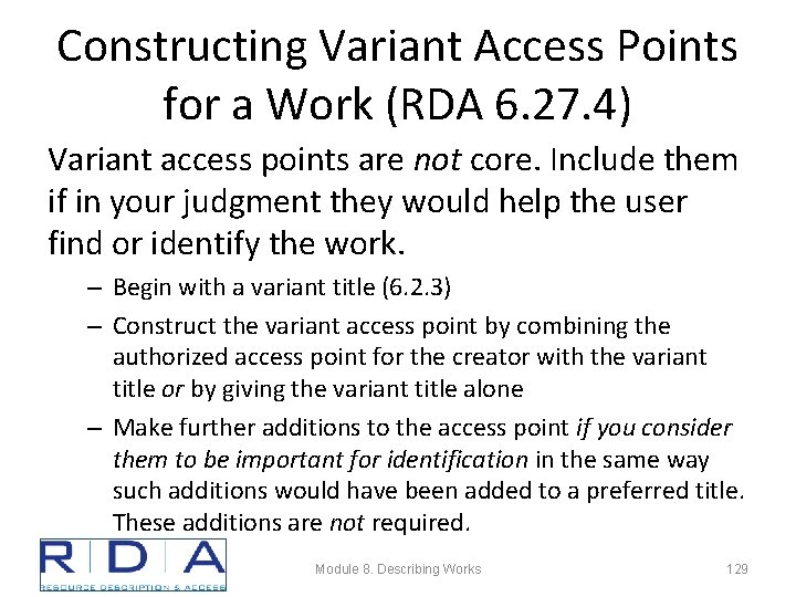 Constructing Variant Access Points for a Work (RDA 6. 27. 4) Variant access points