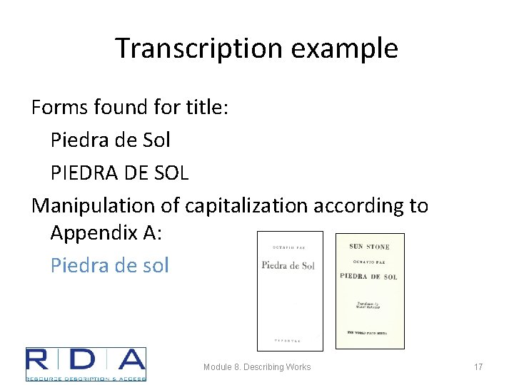 Transcription example Forms found for title: Piedra de Sol PIEDRA DE SOL Manipulation of