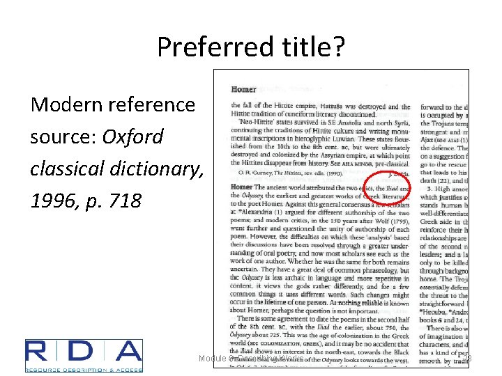 Preferred title? Modern reference source: Oxford classical dictionary, 1996, p. 718 Module 8. Describing