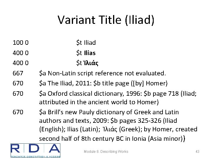 Variant Title (Iliad) 100 0 400 0 667 670 670 $t Iliad $t Ilias