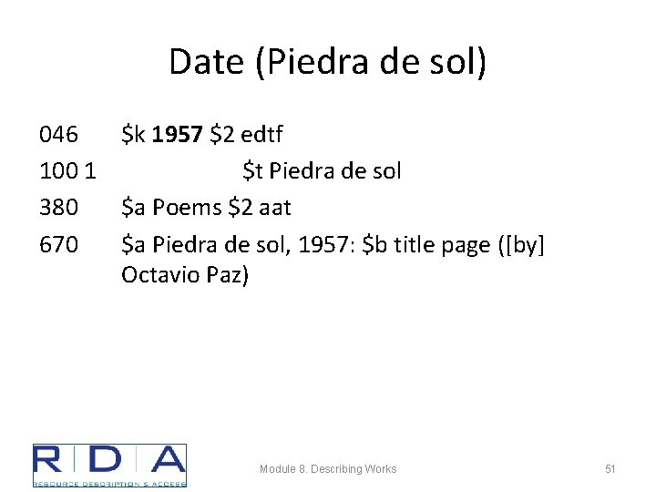 Date (Piedra de sol) 046 $k 1957 $2 edtf 100 1 $t Piedra de