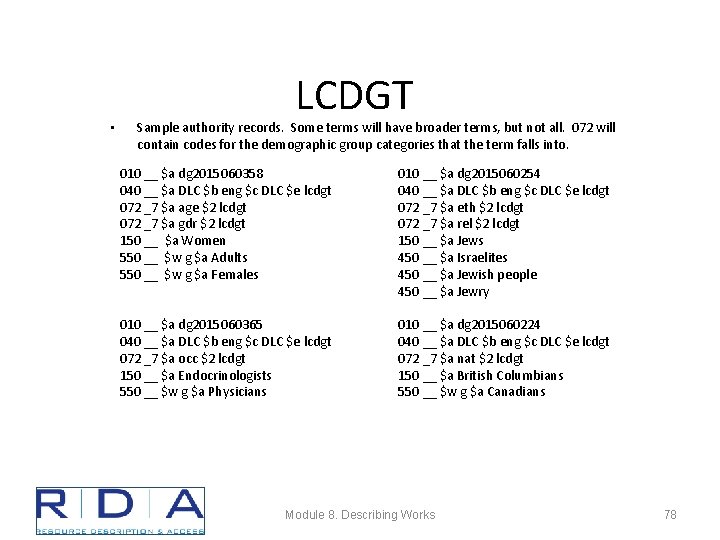  • LCDGT Sample authority records. Some terms will have broader terms, but not