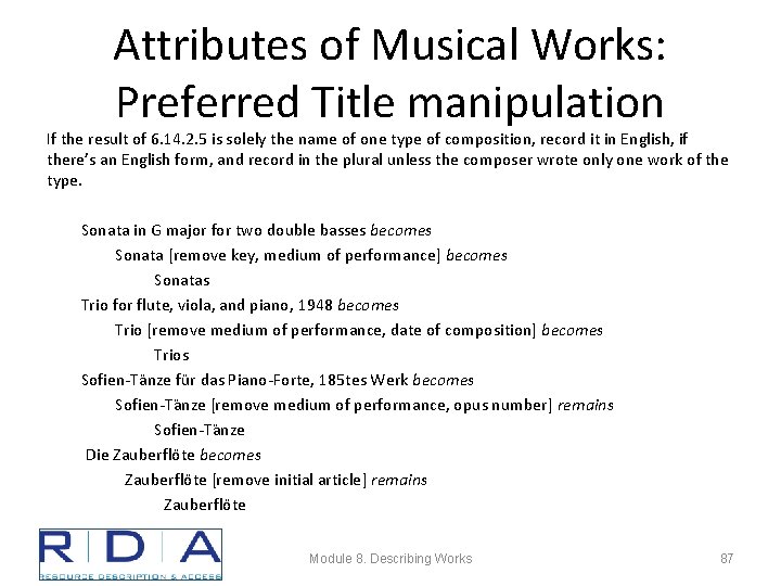 Attributes of Musical Works: Preferred Title manipulation If the result of 6. 14. 2.