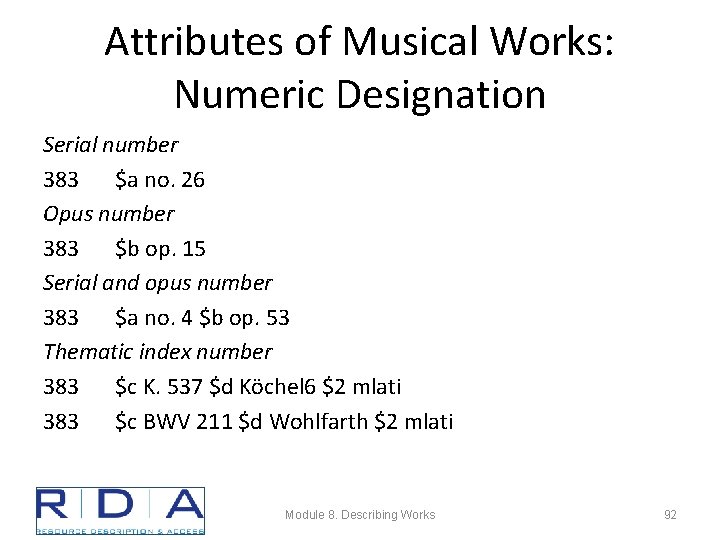 Attributes of Musical Works: Numeric Designation Serial number 383 $a no. 26 Opus number