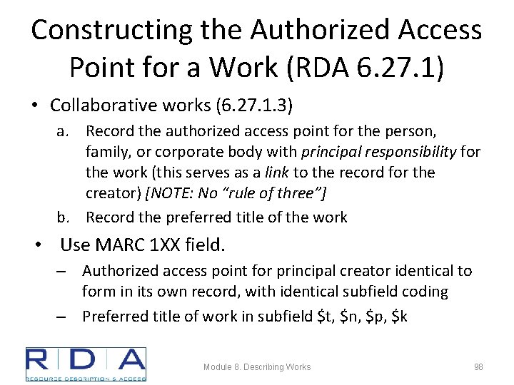 Constructing the Authorized Access Point for a Work (RDA 6. 27. 1) • Collaborative