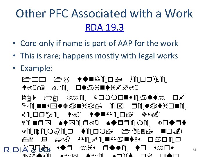 Other PFC Associated with a Work RDA 19. 3 • Core only if name