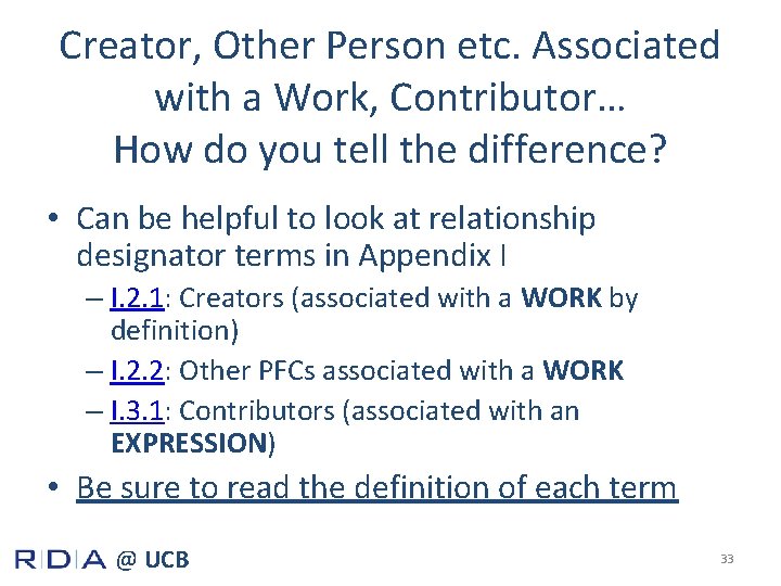 Creator, Other Person etc. Associated with a Work, Contributor… How do you tell the