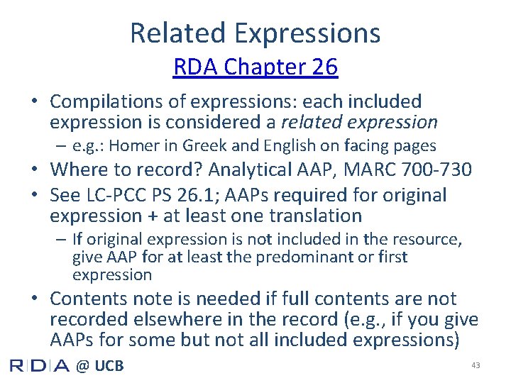 Related Expressions RDA Chapter 26 • Compilations of expressions: each included expression is considered