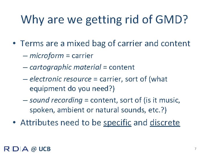 Why are we getting rid of GMD? • Terms are a mixed bag of