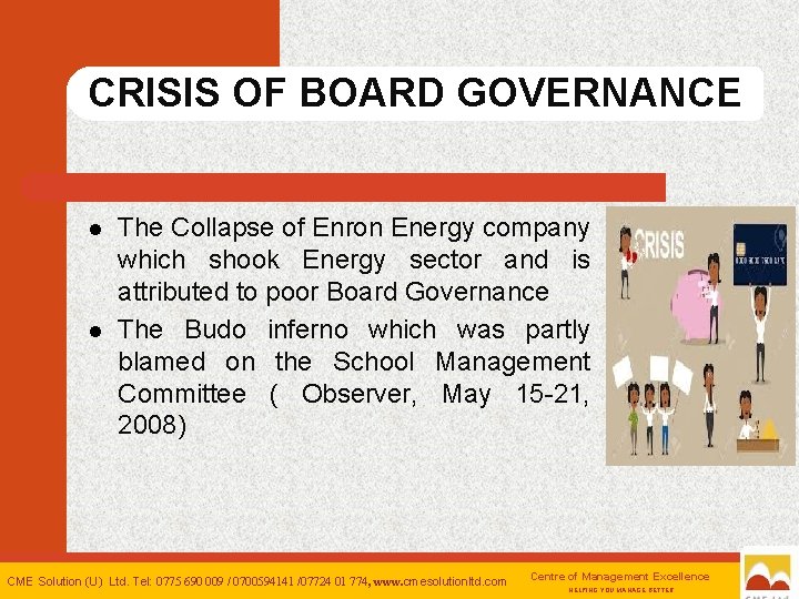 CRISIS OF BOARD GOVERNANCE l l 4 The Collapse of Enron Energy company which