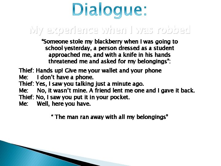 My experience when I was robbed “Someone stole my blackberry when I was going