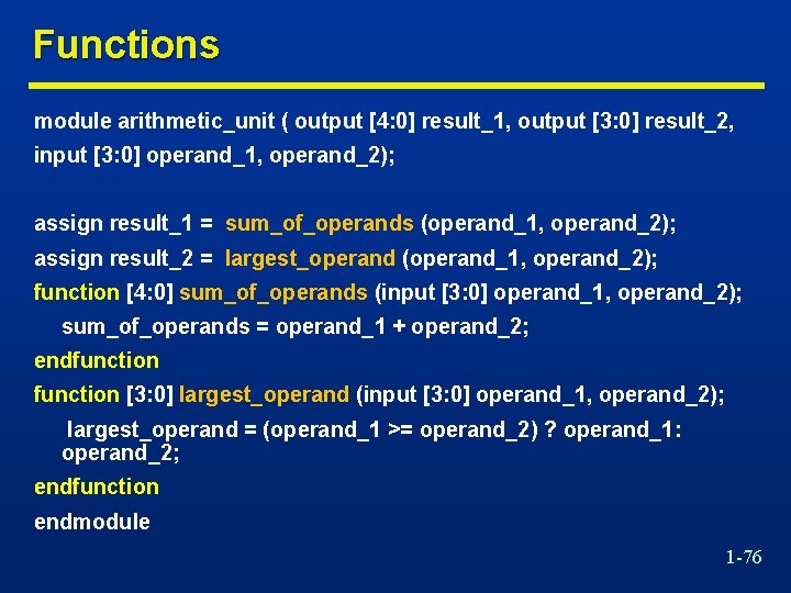 Functions module arithmetic_unit ( output [4: 0] result_1, output [3: 0] result_2, input [3: