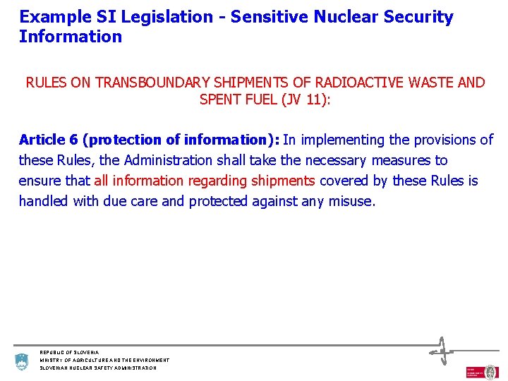 Example SI Legislation - Sensitive Nuclear Security Information RULES ON TRANSBOUNDARY SHIPMENTS OF RADIOACTIVE