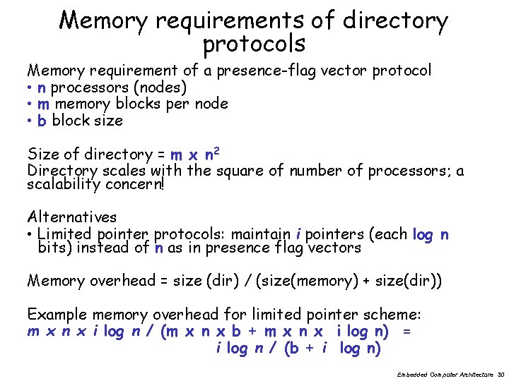 Memory requirements of directory protocols Memory requirement of a presence-flag vector protocol • n