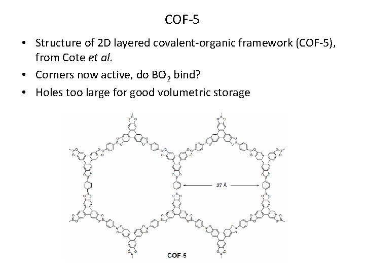 COF-5 • Structure of 2 D layered covalent-organic framework (COF-5), from Cote et al.