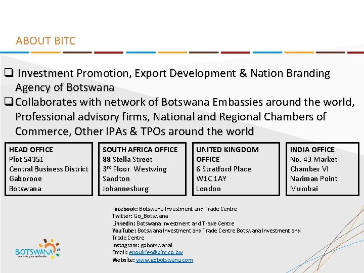 ABOUT BITC q Investment Promotion, Export Development & Nation Branding Agency of Botswana q.